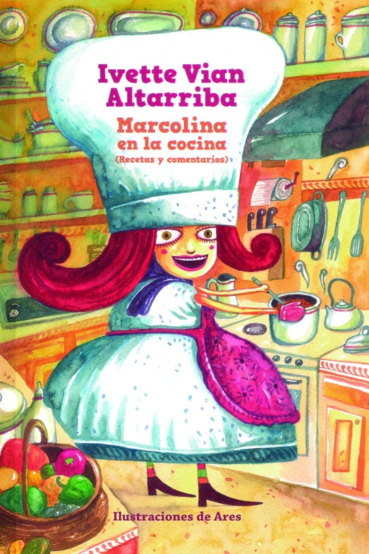 Marcolina en la cocina, Edit. Gente Nueva, Cuba